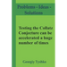 Testing the Collatz Conjecture can be accelerated a huge number of times