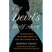 The Devil's Half Acre: The Untold Story of How One Woman Liberated the South's Most Notorious Slave Jail