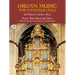 Organ Music for Manuals Only: 33 Works by Berlioz, Bizet, Franck, Saint-Saens and Others