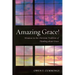 Amazing Grace!: Windows in the Christian Tradition of Thinking about Grace