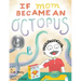 If Mom Became an Octopus