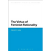 The Virtue of Feminist Rationality