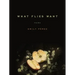 What Flies Want: Poems