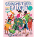 Grandmothers Galore!: A Picture Book