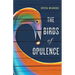 The Birds of Opulence
