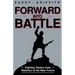 Forward Into Battle: Fighting Tactics from Waterloo to the Near Future