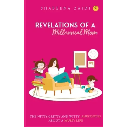 The Revelations of a millennial mom