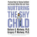 Nurturing the Shy Child: Practical Help for Raising Confident and Socially Skilled Kids and Teens