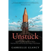 Unstuck: How to Break Through Writer's Block, Find Your Voice and Get into the College of your Dreams