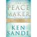 The Peacemaker: A Biblical Guide to Resolving Personal Conflict