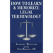 How to Learn & Memorize Legal Terminology: ... Using a Memory Palace Specfically Designed for the Law & Its Precedents