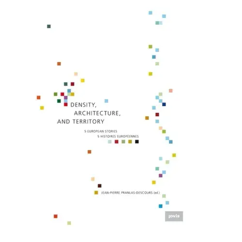 Density, Architecture, and Territory: Five European Stories