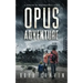 Opus Adventure: A Survival and Preparedness Story