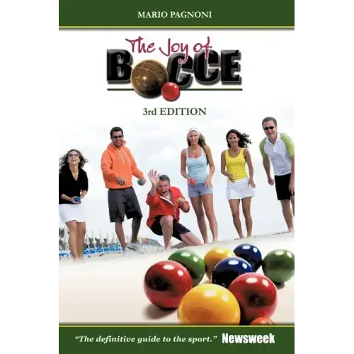 The Joy of Bocce: 3rd Edition