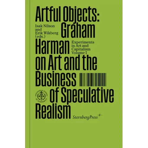 Artful Objects: Graham Harman on Art and the Business of Speculative Realism