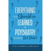 Everything You Should've Learned in Psychiatry School, But Didn't