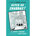 Never on Shabbas!