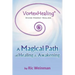 VortexHealing(R) Divine Energy Healing: A Magical Path of Healing and Awakening