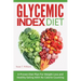 Glycemic Index Diet: A Proven Diet Plan For Weight Loss and Healthy Eating With No Calorie Counting
