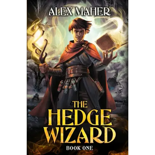The Hedge Wizard: A LitRPG/GameLit Adventure