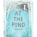 At the Pond