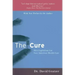 The Cure: How Capitalism Can Save American Health Care