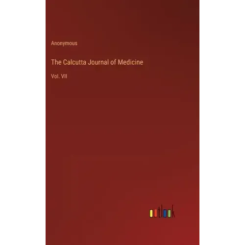 The Calcutta Journal of Medicine: Vol. VII