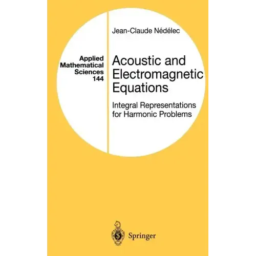 Acoustic and Electromagnetic Equations: Integral Representations for Harmonic Problems