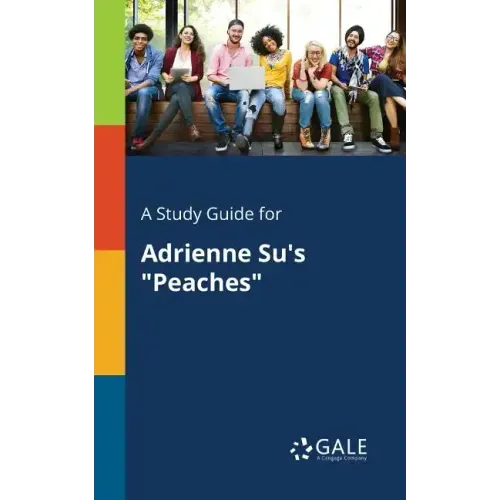 A Study Guide for Adrienne Su's "Peaches"