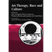 Art Therapy, Race and Culture