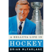 A Helluva Life in Hockey: A Memoir