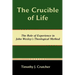 The Crucible of Life, the Role of Experience in John Wesley's Theological Method