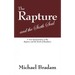 The Rapture and the Sixth Seal: A New Interpretation of the Rapture and the Book of Revelation