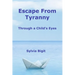 Escape From Tyranny: Through a Child's Eyes