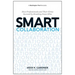 Smart Collaboration: How Professionals and Their Firms Succeed by Breaking Down Silos