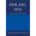 Der, Die, Das: The Secrets of German Gender
