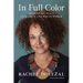 In Full Color: Finding My Place in a Black and White World