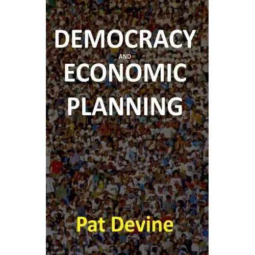 Democracy and Economic Planning