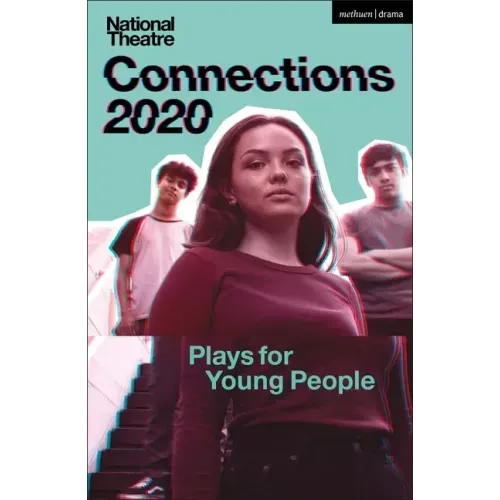 National Theatre Connections 2020: Plays for Young People