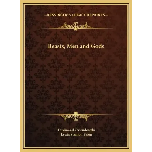 Beasts, Men and Gods