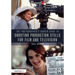 The Photographer's Career Guide to Shooting Production Stills for Film and Television