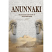 Anunnaki: The new and last hope of the Sumer Gods