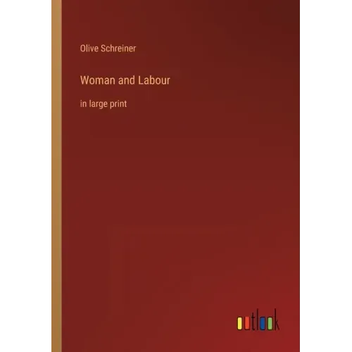 Woman and Labour: in large print