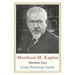 Mordecai M. Kaplan: Restless Soul
