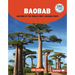 Baobab and More of the World's Most Amazing Plants