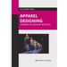 Apparel Designing: Careers in Fashion Industry