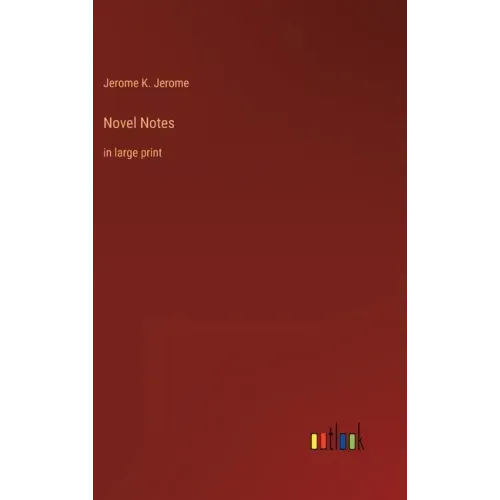 Novel Notes: in large print