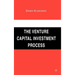 The Venture Capital Investment Process