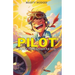 Pilot Book for Smart Kids: How to Become a Pilot and Succeed in Aviation
