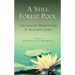 A Still Forest Pool: The Insight Meditation of Achaan Chah